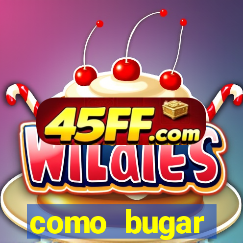 como bugar plataforma de jogos